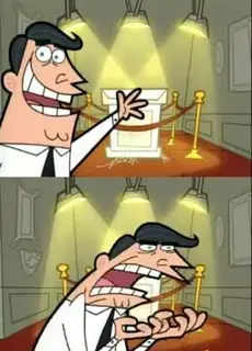 Where I'd Put My Trophy If I Had One meme template